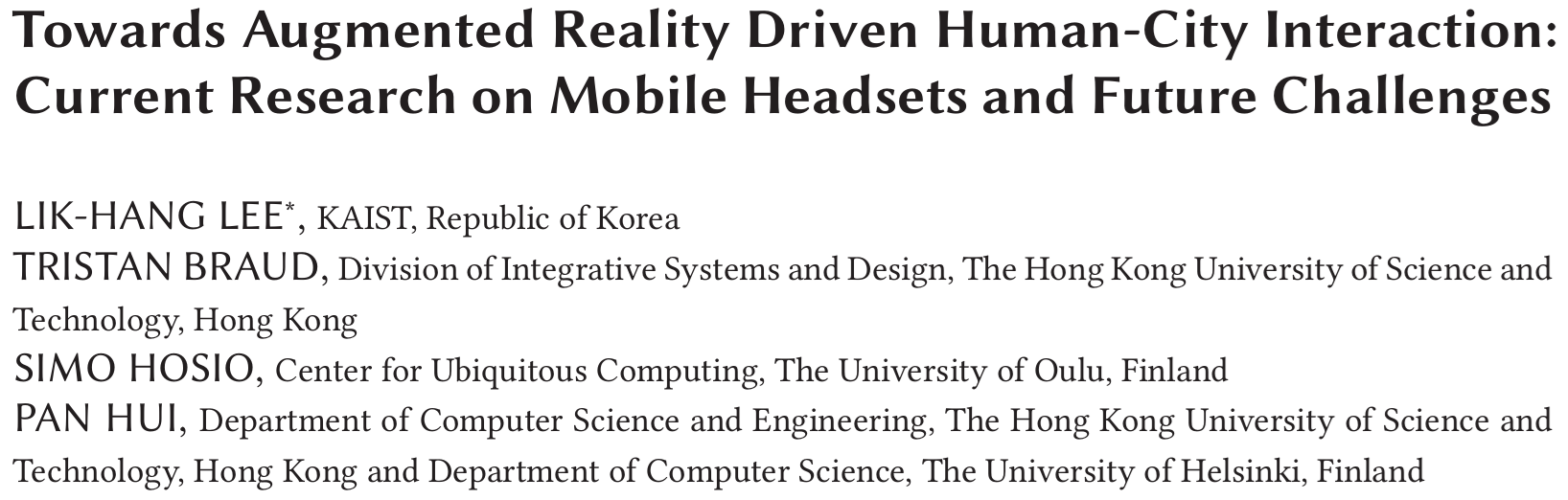 Cover image for Towards Augmented Reality Driven Human-City Interaction: Current Research on Mobile Headsets and Future Challenges